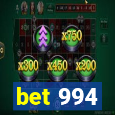 bet 994